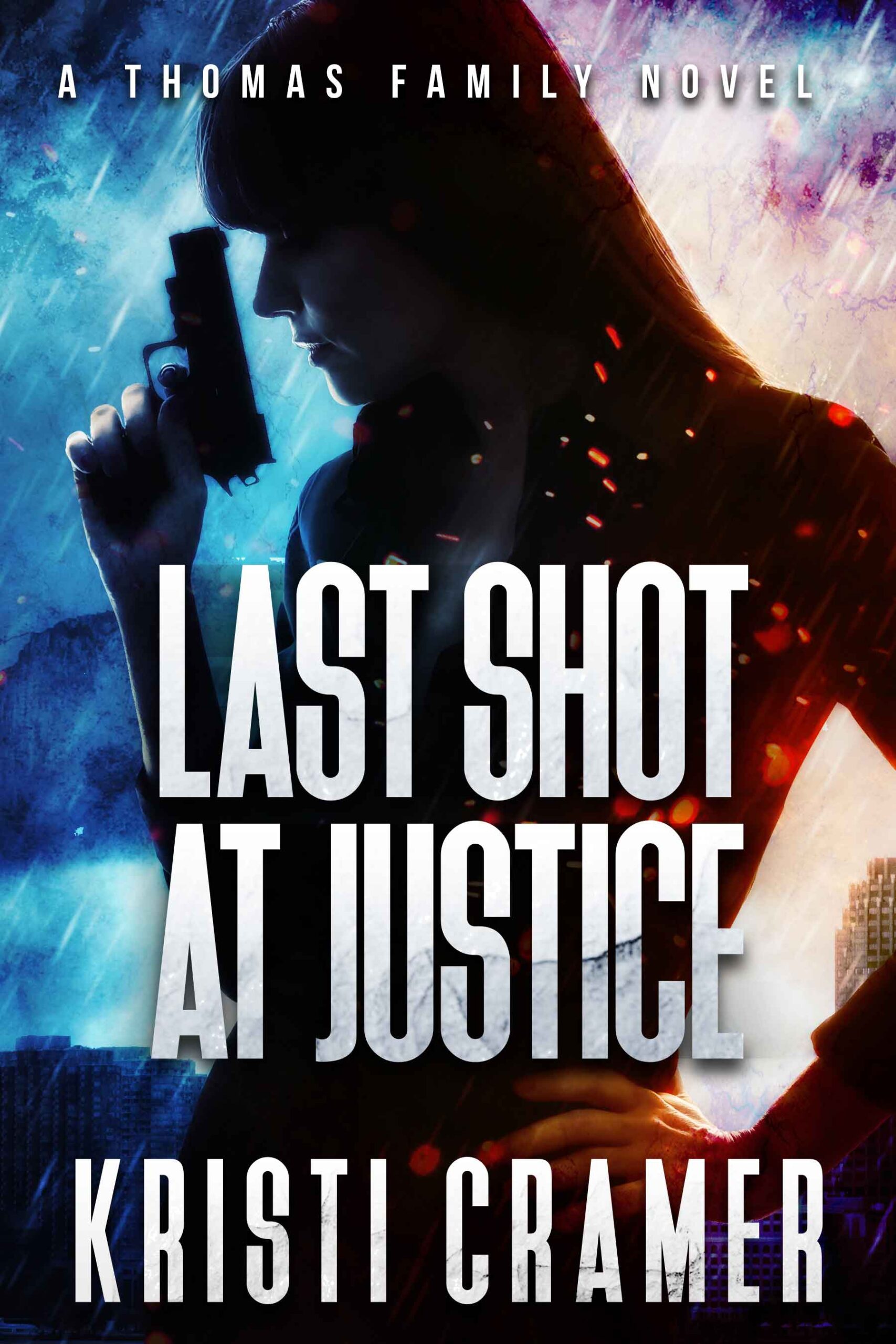 Last Shot at Justice by Kristi Cramer